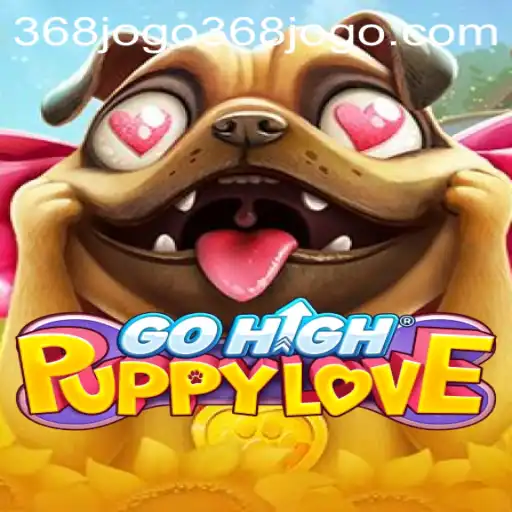 GoHighPuppyLove: An Engaging Adventure with 368jogo PH Login