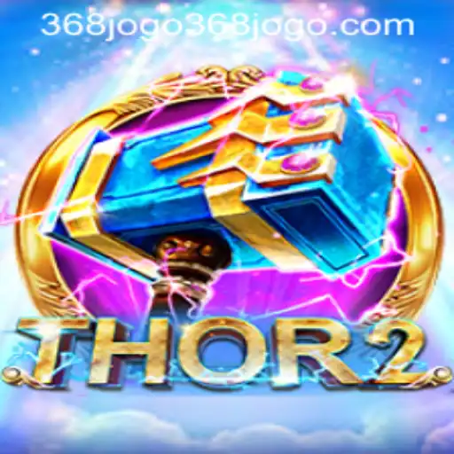 Exploring the World of Thor2 and 368jogo PH Login